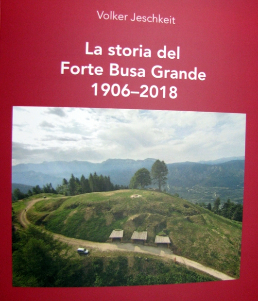 Libro - La storia del Forte Busa Grande 1906-2028